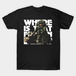 Where is the friggin beer? T-Shirt